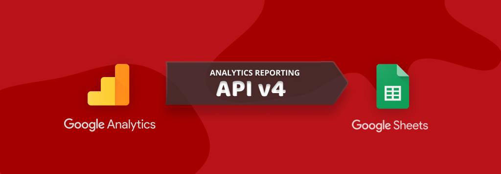 Google Analytics through API v4 to Google Sheets